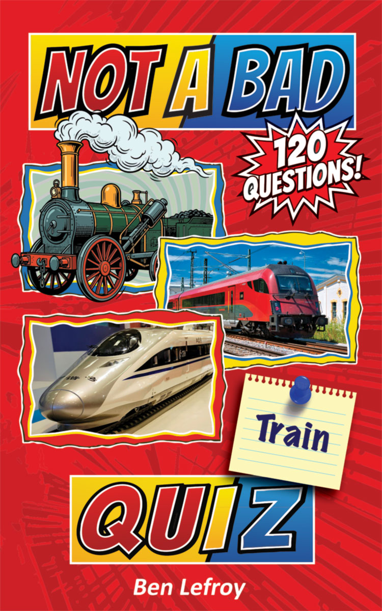 Not A Bad Train Quiz book cover