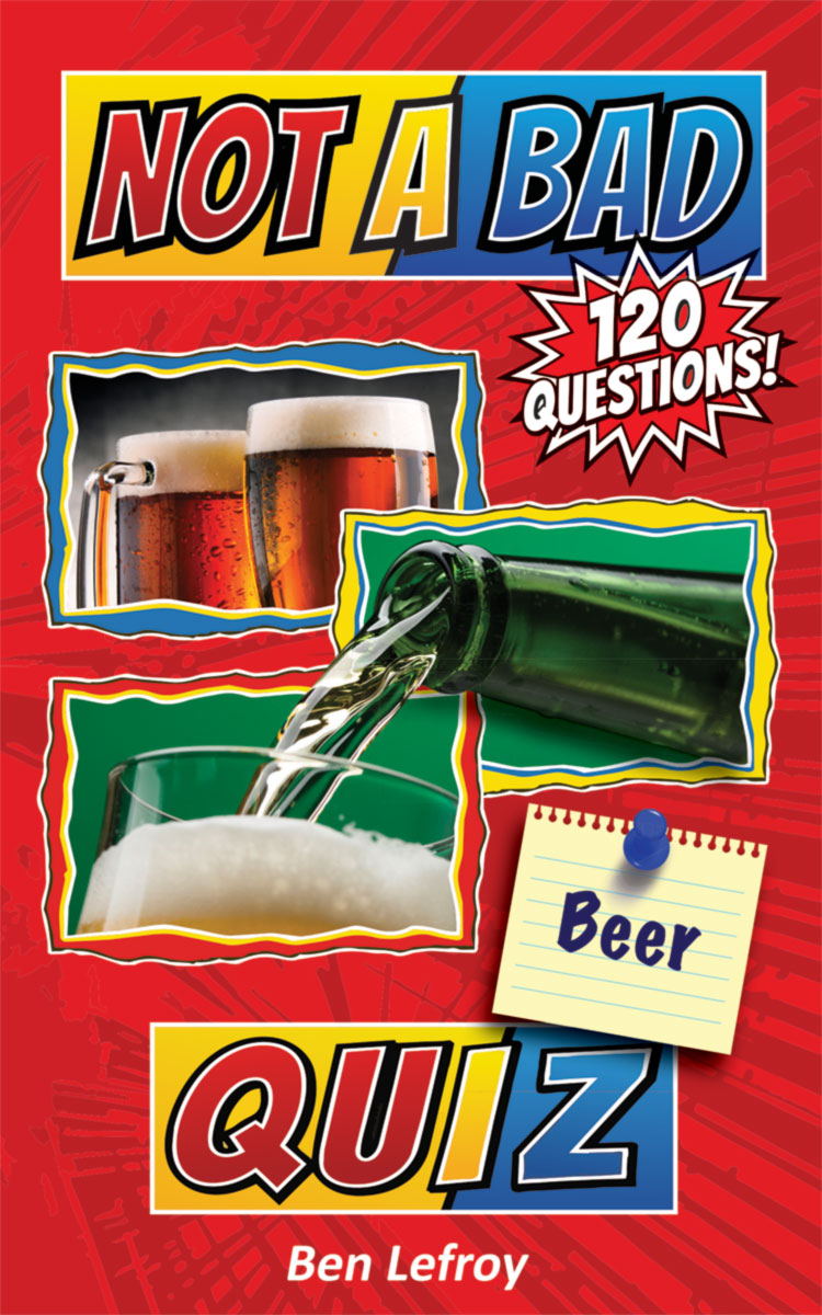 Not A Bad Beer Quiz book cover
